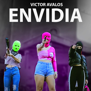 Envidia (Explicit)