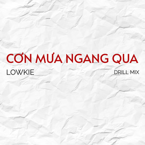 Cơn Mưa Ngang Qua (Drill Mix)