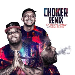 Choker (feat. Crankman on Deck) [Explicit]