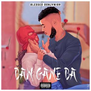 Ban Gane Ba (Explicit)