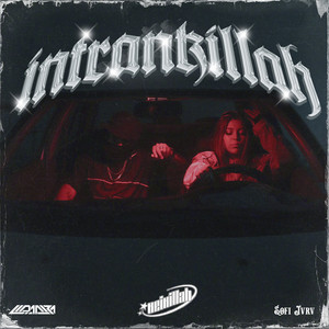 Intrankillah (Explicit)