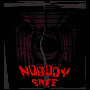 Nobody Safe (Explicit)