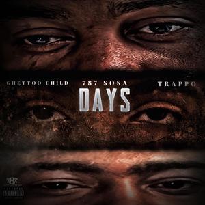 Days (feat. Trappo & Ghettoo Child) (Explicit)