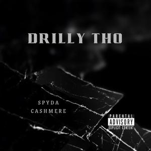 Drilly Tho (Explicit)