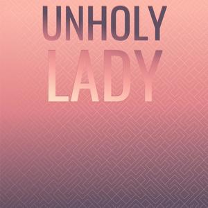 Unholy Lady