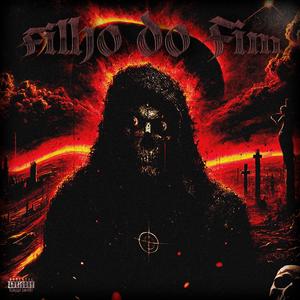 Filho do Fim (Explicit)