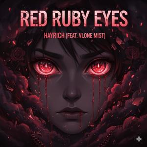 Red Ruby Eyes (feat. VLONE MIST) (Explicit)