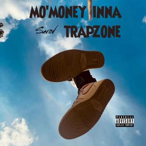 Mo'Money Inna Trapzone (Explicit)