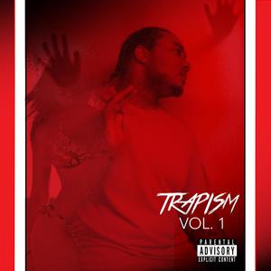 Trapism, Vol. 1 (Explicit)