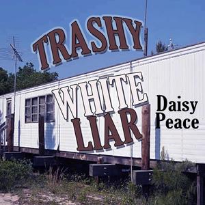 Trashy White Liar (feat. Macreamy Anthony & Lamba Blaq) (Explicit)