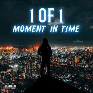 1 of 1 Moment in Time (Explicit)