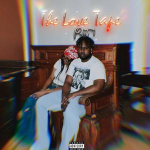 The Love Tape, Pt. 1 (Explicit)