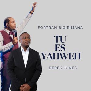 TU ES YAHWEH (feat. Derek Jones)