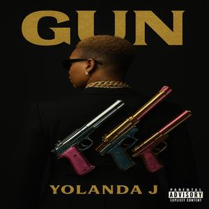 Yolanda J - GUN (Explicit)