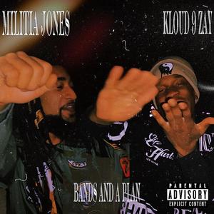 Bands And A Plan (feat. Militia Jones) [Explicit]