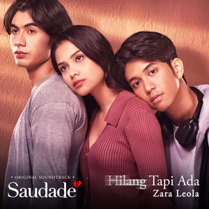 Hilang Tapi Ada (From Viu Original “Saudade“)