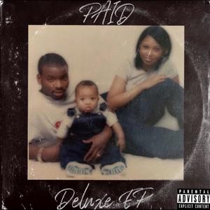 Paid (Deluxe) [Explicit]