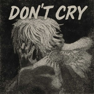 dont cry