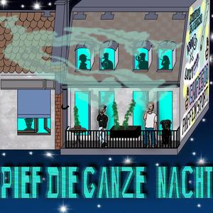 Pief die ganze Nacht(feat. Vini Paff) (Explicit)