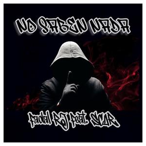 No Saben Nada (feat. SCAR) (Explicit)