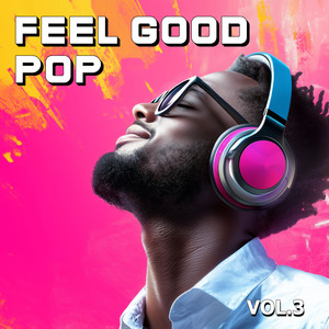 Feel Good Pop, Vol. 3