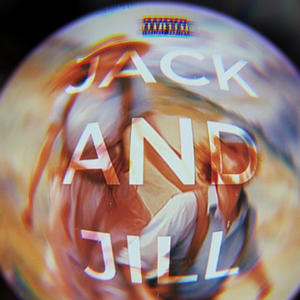 JACK AND JILL (Explicit)