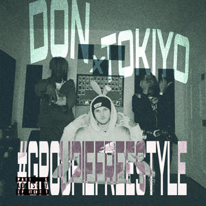#GROUPIEFREESTYLE (feat. Tokiyo) (Explicit)