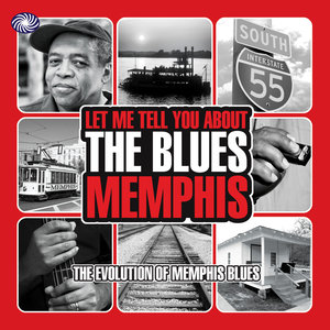 Let Me Tell You About the Blues: Memphis, Pt. 1