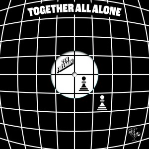 Together All Alone