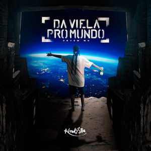 Da Viela Pro Mundo (Explicit)