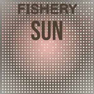 Fishery Sun