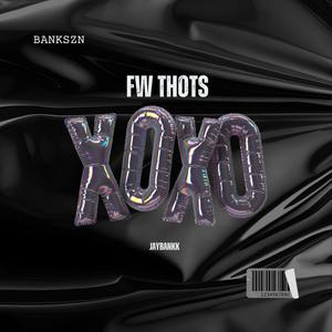 Fw Thot's (Explicit)