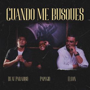 Cuando Me Busques (Explicit)
