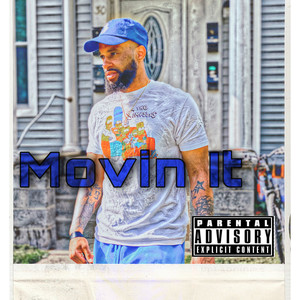 Movin It (Explicit)