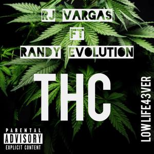 THC (feat. Randy Evolution) [Explicit]