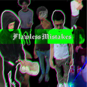 Flawless Mistakes (Explicit)