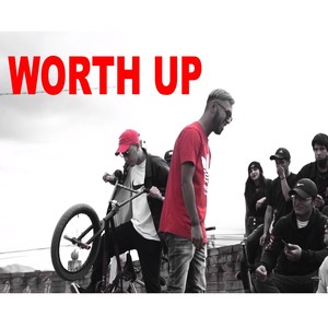 Worth Up (Explicit)