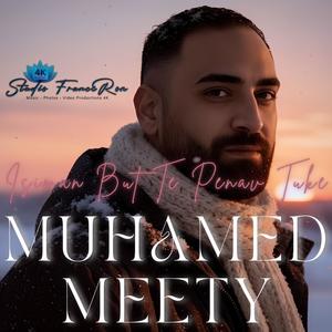Muhamed Meety Isiman But Te Penav Tuke (Radio Edit)