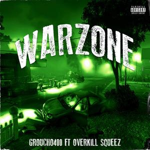 warzone(feat. Overkill Squeez) (Explicit)