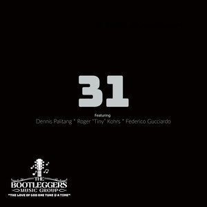 31 (feat. Dennis Palitang, Roger Kohrs & Federico Gucciardo)