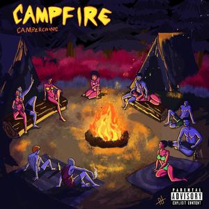 Camp Fire (Explicit)