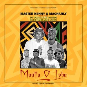 Maatla o loba (feat. Dr Oumega, Dj Janisto, Richie Teanet & Ishy-mshoza)