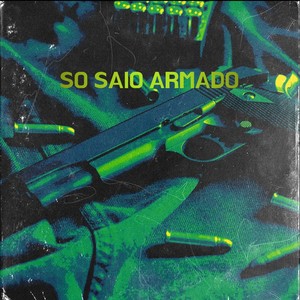 Só saio Armado (Freestyle|Explicit)