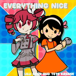 Everything Nice