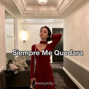 Siempre Me Quedara