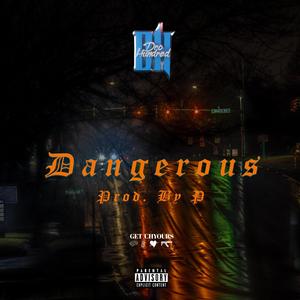 Dangerous (Explicit)