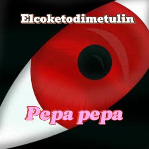 Pepa pepa (Explicit)