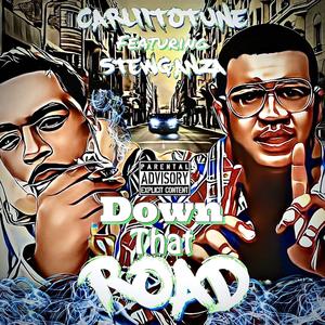 Down That Road (feat. Carliitotune) (Explicit)