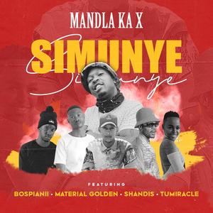 Simunye (feat. BossPianii, Tumaricle, Material Golden & Shandis)