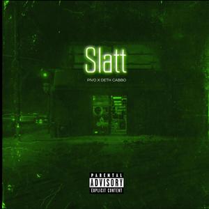 Slatt (feat. Deth Cabbo) [Explicit]